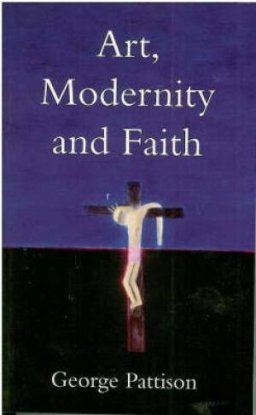 Art, Modernity and Faith: Restoring the Image