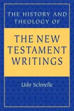 The History and Theology of the New Testament Writings