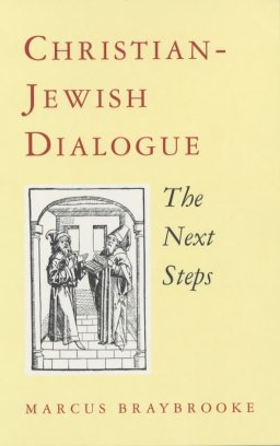 Christian-Jewish Dialogue: The Next Steps