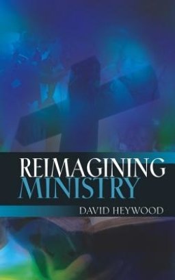 Reimagining Ministry