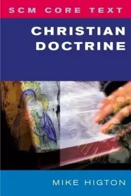 SCM Core Text: Christian Doctrine