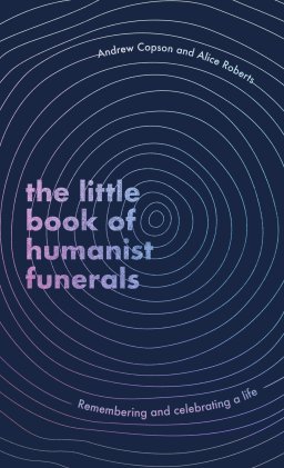 The Little Book of Humanist Funerals