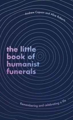 Little Book Of Humanist Funerals