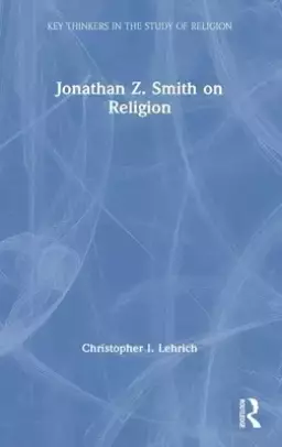 Jonathan Z. Smith on Religion