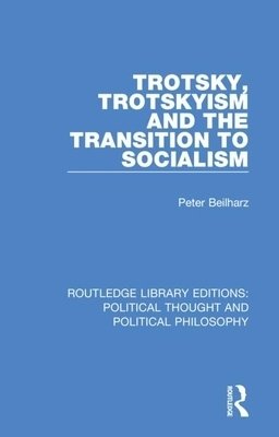 Trotsky, Trotskyism And The Transition To Socialism