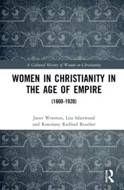 Women In Christianity In The Age Of Empire