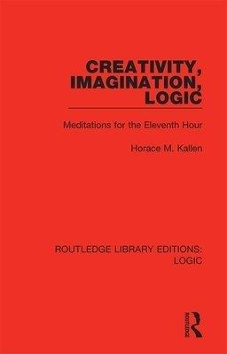 Creativity, Imagination, Logic