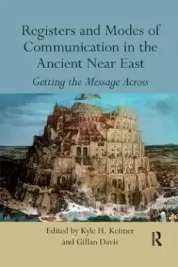 Registers And Modes Of Communication In The Ancient Near East