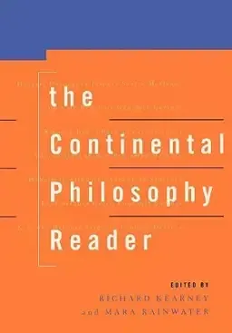 The Continental Philosophy Reader