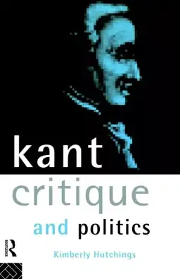 Kant, Critique and Politics