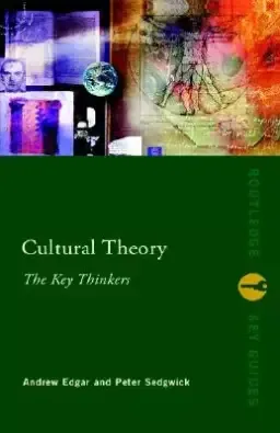 Cultural Theory: The Key Thinkers