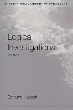 Logical Investigations Volume 1