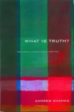 What is Truth?