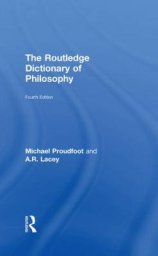 The Routledge Dictionary of Philosophy