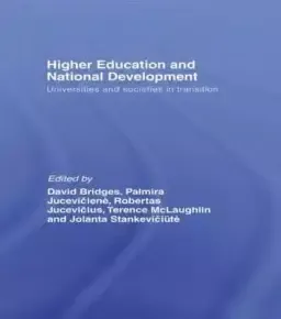 Higher Education and National Development: Universities and Societies in Transition