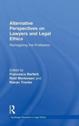 Alternative Perspectives on Lawyers and Legal Ethics