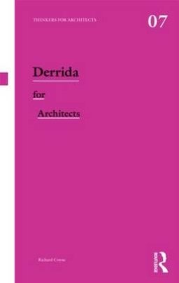 Derrida for Architects