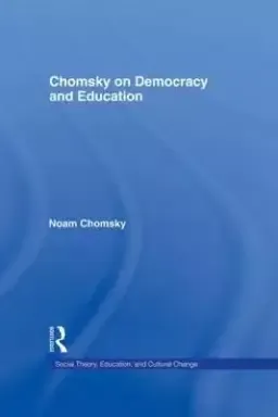 Chomsky on Democracy and Education