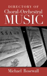 Directory of Choral-orchestral Music