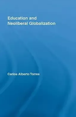 Education and Neoliberal Globalization