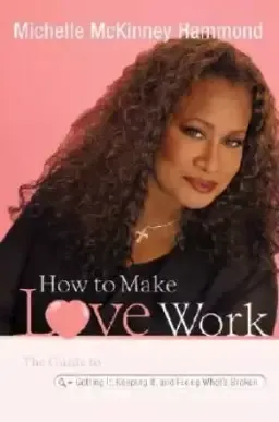 How To Make Love Work