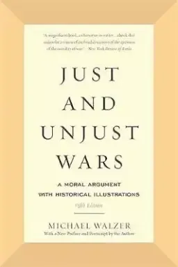 Just and Unjust Wars