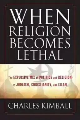 When Religion Becomes Lethal