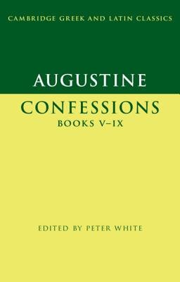 Augustine: Confessions Books V–ix