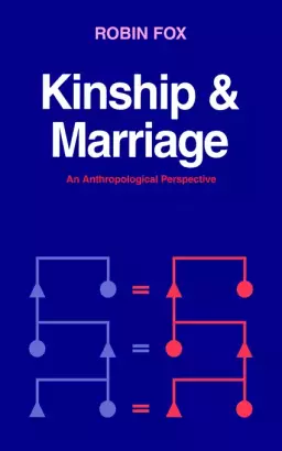 Kinship and Marriage: An Anthropological Perspective