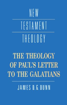 The Theology of Paul's Letter to the Galatians