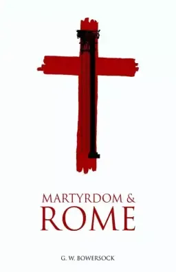 Martyrdom And Rome