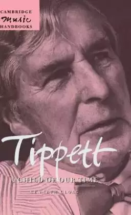 Tippett: A Child of Our Time