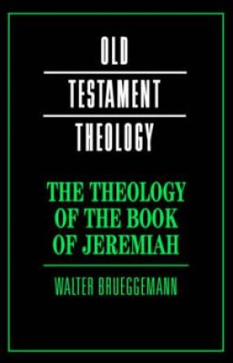 Theology Of The Book Of Jeremiah