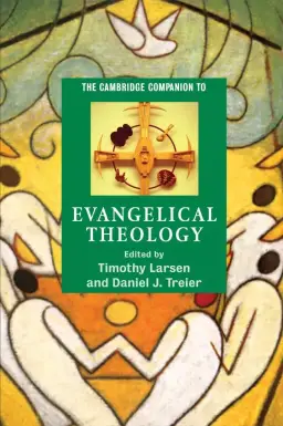 Cambridge Companion To Evangelical Theology