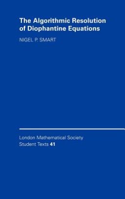 The Algorithmic Resolution of Diophantine Equations: A Computational Cookbook