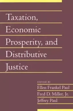 Taxation, Economic Prosperity, and Distributive Justice: Volume 23, Part 2