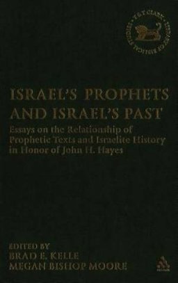 Israel's Prophets and Israel's Past