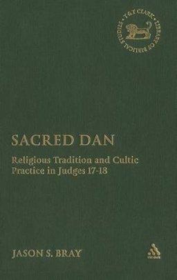 Sacred Dan and the Religion of Israel