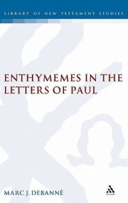 Enthymemes in the Letters of Paul