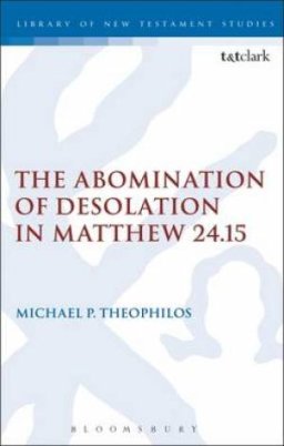 The Abomination of Desolation in Matthew 24.15