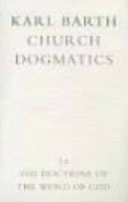 Church Dogmatics The Doctrine of the Word of God