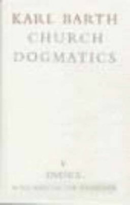 Church Dogmatics Index Volume with Aids to the Preacher