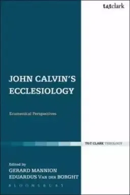 John Calvin's Ecclesiology