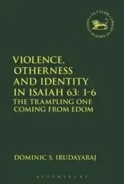 Violence, Otherness and Identity in Isaiah 63:1-6