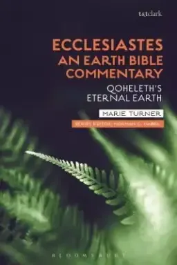 Ecclesiastes: an Earth Bible Commentary