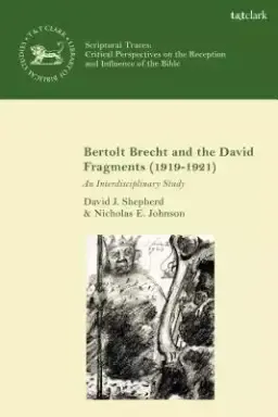 Bertolt Brecht And The David Fragments (1919-1921)