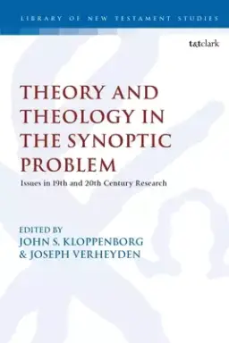 Theological and Theoretical Issues in the Synoptic Problem