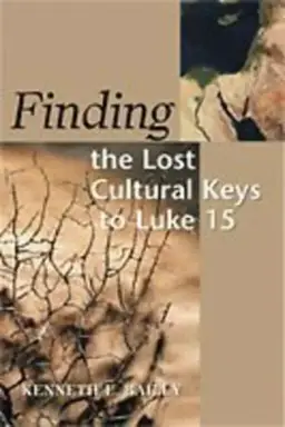 Finding the Lost: Culture Keys to Luke 15