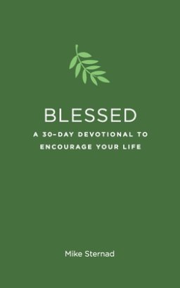 Blessed: A 30-Day Devotional to Encourage Your Life