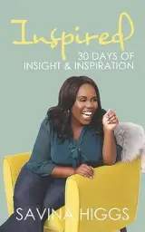 Inspired: 30 Days of Insight & Inspiration